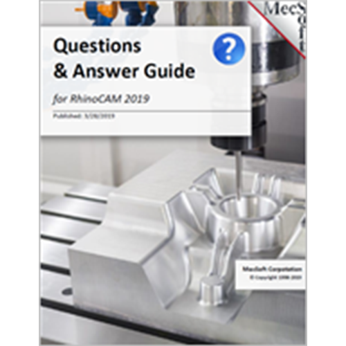 The New MecSoft CAM Question & Answer Guide! MecSoft Corporation